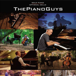 Piano Guys Songbook: Solo Piano with Optional Cello