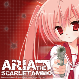 Hidan no Aria / Aria the Scarlet Ammo