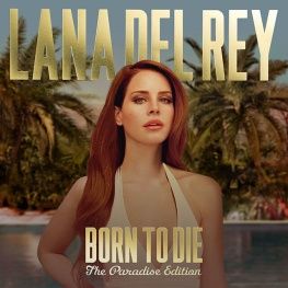 Born to Die: The Paradise Edition
