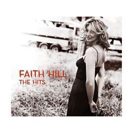 The Hits by Faith Hill