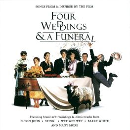 Four Weddings and a Funeral: Original Motion Picture Soundtrack